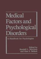 Medical Factors and Psychological Disorders: A Handbook for Psychologists 1468452320 Book Cover