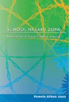 School Hazard Zone: Beyond the Silence/Finding a Voice 0820469122 Book Cover