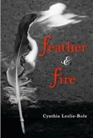 Feather & Fire 1968822003 Book Cover