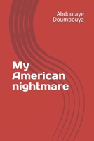 My American nightmare B0C9FVV7LC Book Cover