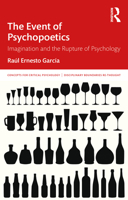The Event of Psychopoetics: Imagination and the Rupture of Psychology 0367654016 Book Cover