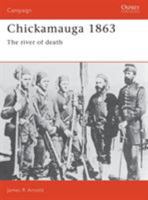 Chickamauga 1863: The River Of Death (Campaign) 1855322633 Book Cover