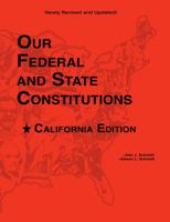 Our Federal and State Constitutions - California Edition 0931298032 Book Cover