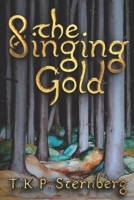 The Singing Gold 1075455332 Book Cover