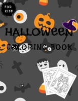 Halloween Coloring Book For Kids: Cute Spooky Halloween Coloring Book for Kids All Ages 4-8, 2-4 B08L7S13VC Book Cover