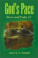 God's Pace: Stress and Psalm 23 0836191536 Book Cover