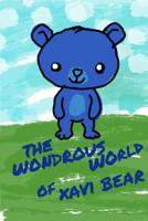 The Wondrous World of Xavi Bear 0368043622 Book Cover