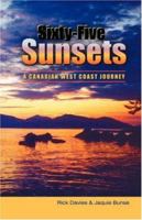 Sixty-Five Sunsets: A Canadian West Coast Journey 1412080916 Book Cover