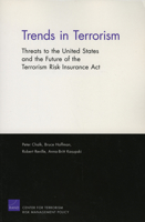 Trends in Terrorism: Threats to the Inited States and the Future of the Terrorism Risk Insurance ACT 0833038222 Book Cover