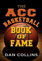 The Acc Basketball Book of Fame 089587606X Book Cover