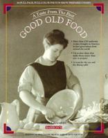 Good Old Food: A Taste from the Past 0812017250 Book Cover