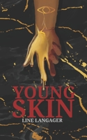 Young Skin: A literary horror novella 8797596930 Book Cover