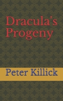 Dracula's Progeny B093B23FV2 Book Cover