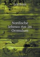 Nordische Lehnwo Rter Im Orrmulum 1148151788 Book Cover