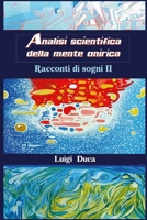 Analisi scientifica della mente onirica (Italian Edition) 1326878506 Book Cover