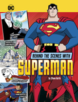 Behind the Scenes with Superman 1669064158 Book Cover