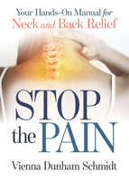 Stop the Pain: Your Hands-On Manual for Neck and Back Relief 164279676X Book Cover