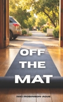 Off the Mat B0GH7L6ZNK Book Cover