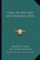 Tales Of Mystery And Horror (1920) 1165797046 Book Cover