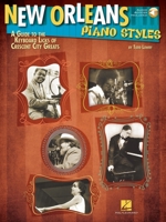New Orleans Piano Styles: A Guide to the Keyboard Licks of Crescent City Greats 1476886903 Book Cover