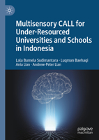 Multisensory CALL for Under-Resourced Universities and Schools in Indonesia 3031913868 Book Cover