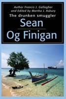 Sean Og Finigan: The Drunken Smuggler 0595187323 Book Cover