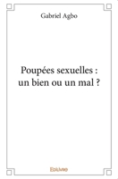 Poupées Sexuelles: Un Mal ou un Bien? 1727064933 Book Cover