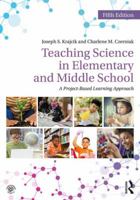 Teaching Science in Elementary and Middle School Classrooms:  A Project-Based Approach 0805862064 Book Cover