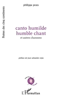 canto humilde humble chant: et autres chansons (Poètes Des Cinq Continents) (French Edition) 2140251881 Book Cover