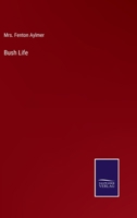 Bush Life 3375031807 Book Cover