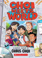 Choi Meets World: A Graphic Memoir 1338894595 Book Cover