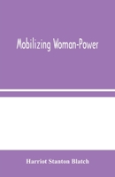 Mobilizing Woman-Power 183552270X Book Cover