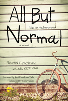 All But Normal: Life on Victory Road 1496411722 Book Cover