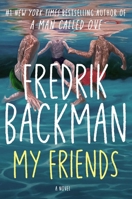 My Friends: A Novel 1982112824 Book Cover