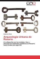 Arqueologia Urbana de Rosario 384736703X Book Cover