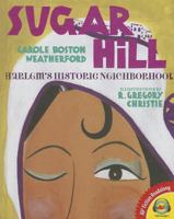 Sugar Hill: Harlem's Historic Neighborhood 0807576506 Book Cover