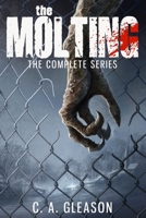 The Molting: The Complete Series B09YVT5GRW Book Cover