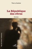 La république des rêves (Rue Des Écoles) (French Edition) 2140333209 Book Cover