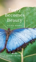 Fugly Becomes Beauty 9356458170 Book Cover