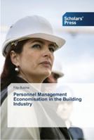 Personnel Management Economisation in the Building Industry 3639763920 Book Cover