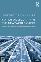 National Security in the New World Order: Government and the Technology of Information 0367809710 Book Cover