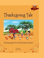 Thanksgiving Tale: Thanksgiving book for kids that Warm the Heart B0CN284XR6 Book Cover