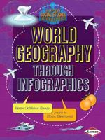 World Geography Through Infographics 1467745693 Book Cover