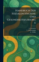 Handbuch Der Sozialen Hygiene Und Gesundheitsfursorge (German Edition) 1025704509 Book Cover