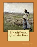 My Neighbours 1985817365 Book Cover