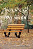 Abandoned No More 1603833242 Book Cover