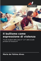 Il bullismo come espressione di violenza 6205364034 Book Cover