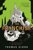 The Franchise 1250406587 Book Cover