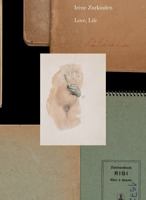 IrEne Zurkinden Love, Life. /anglais 3775760733 Book Cover
