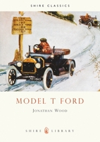 The Model T Ford 074780432X Book Cover
